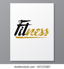 Fitness lettering poster concept. Handwritten word for banners, printing on t-shirts, sports club emblem.