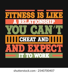 Fitness Is Like a Relationship: Don't Cheat and Expect Results - Vector Image