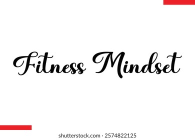 Fitness mindset Stylish Cursive Text Lettering Fitness Saying
