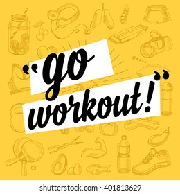 Fitness motivation quote poster. Gym inspirational banner with text and hand-drawing sport icons.