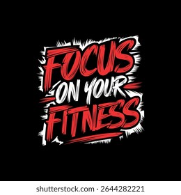 Fitness motivational graffiti typography t-shirt design print