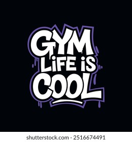 Fitness Motivational graffiti typography vector t-shirt design