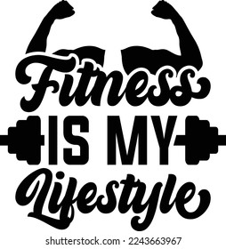 Fitness Is My Lifestyle SVG Printable Vector Illustration