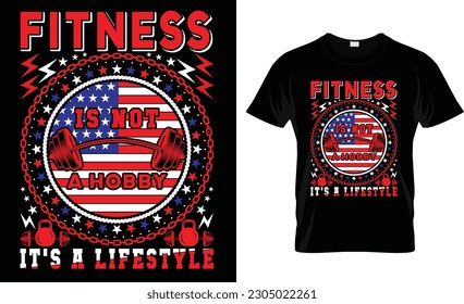 fitness is not a hobby it's a lifestyle t-shirt design vector template