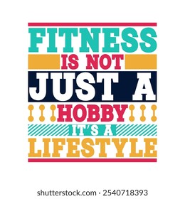 Fitness is not just a hobby, it’s a lifestyle: Uplifting Vector Illustration for Daily Motivation