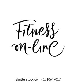 FITNESS ONLINE. MOTIVATIONAL VECTOR HAND LETTERING TYPOGRAPHY ABOUT BEING HEALTHY IN VIRUS TIME. Coronavirus Covid-19 awareness