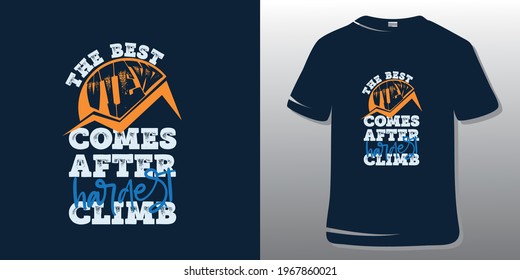 Fitness Quote. Motivation Quote T shirt Design. The best view comes after hardest climb.