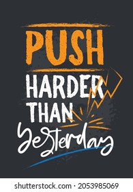 Fitness Quote Push Harder Than Yesterday Stock Vector (Royalty Free ...