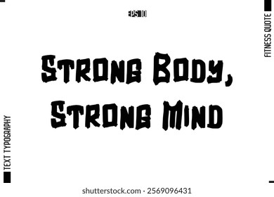 Fitness Quote Vector Text Typographic Poster Strong Body, Strong Mind