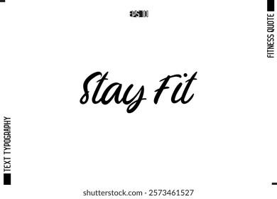 Fitness Quote Vector Text Typographic Poster Stay Fit