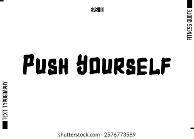 Fitness Quote Vector Text Typographic Poster Push Yourself