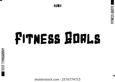 Fitness Quote Vector Text Typographic Poster Fitness Goals