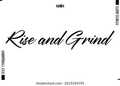Fitness Quote Vector Text Typographic Poster Rise and Grind