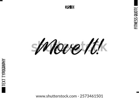 Fitness Quote Vector Text Typographic Poster Move It!