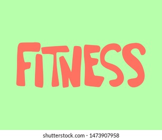 Fitness - red handmade vector lettering, simple hand sketched typography. Badge, icon, banner, tag. Workout, gym, sport, health, lifestyle vector illustration isolated on light green background