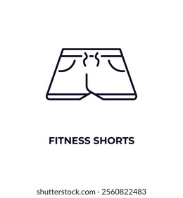 fitness shorts outline icon. Linear vector from gym concept. Thin line fitness shorts icon isolated on white background
