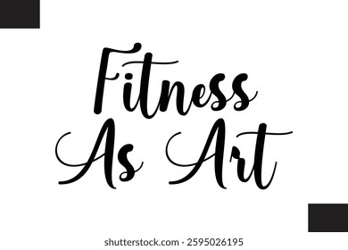 Fitness Text Vector Typography Fitness As Art