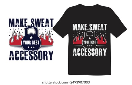 Fitness t-shirt design, Gym t-shirt design bundle, Workout inspirational shirt design, Expensive fitness t-shirt design, Make sweat your best accessory, vector for shirt.