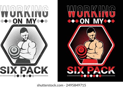 FITNESS T-SHIRT DESIGN (WORKING ON MY SIX PACK)