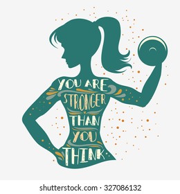 Fitness typographic poster. You are stronger than you think. Motivational and inspirational illustration. Lettering. For logo, T-shirt design, banner, stamp, poster, bodybuilding or fitness club.