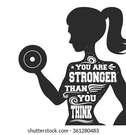 Fitness typographic poster. You are stronger than you think. Motivational and inspirational illustration. Lettering. For logo/T-shirt design/gym/bodybuilding or fitness club.