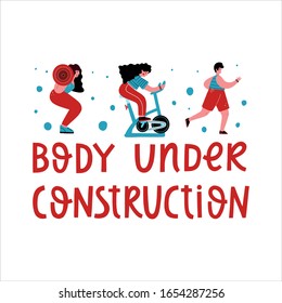  Fitness vector hand lettering with people working out. Flat illustration of peop;e doing exercise and body under construction quote.