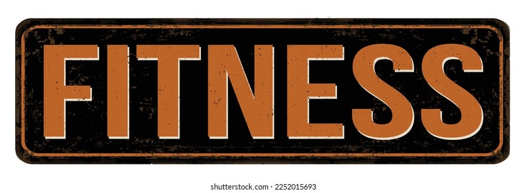 Signo de metal oxidado vintage de fitness en fondo blanco, ilustración vectorial