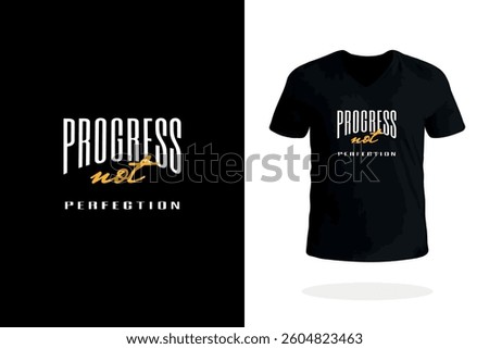 A fitness-inspired t-shirt with Progress Not Perfection, perfect for athletes, gym lovers, and those on their self-improvement journey.