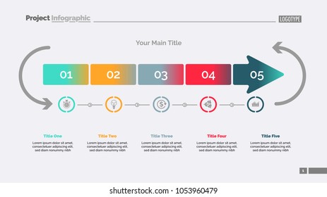 Five arrow segments process chart slide template. Business data. Point, diagram, design. Creative concept for infographic, presentation, report. For topics like marketing, production, research.