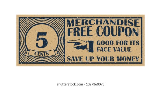 Five cents merchandise coupon. High detail grunge paper or cardboard. Vintage coupon. Retro coupon template. Vector illustration. Old style free discount coupon. Realistic vector illustration.