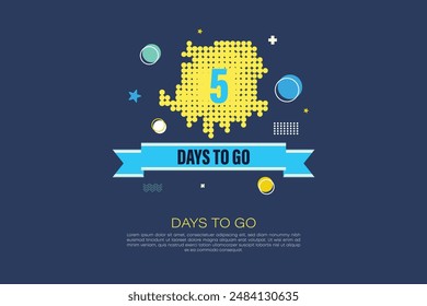 Five Days To Go Badges and Stickers. 5 Days Countdown left days banner. Number Count To Go Label Template for Promotion, Sale, Web, Poster, Banner, Flyer