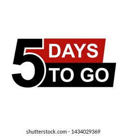 Five days to go. No of days left to go badges. Vector typographic design of 5