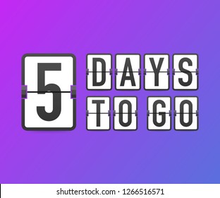 Five days to go. Time icon. Vector stock illustration