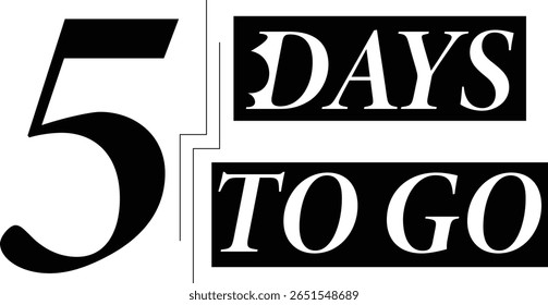Five Days Remaining Countdown, Event Deadline Notice