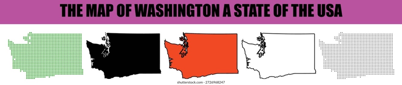 Five distinct graphic renditions of the Washington state map from the USA are displayed in various styles including green dotted solid black solid orange black outline and black dotted patterns A pink banner with THE MAP OF WASHINGTON A STATE OF THE USA is visible above These versatile cartographic elements are presented on a clean white background