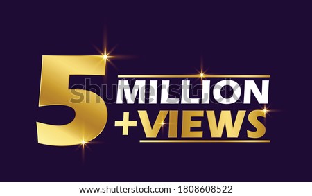 Five Million Views Celebration, 5 Million views