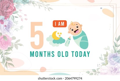 I am five months old today. greeting card, vector illustration design
