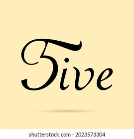 Five; numeral and word logo for number. Handwriting five letter with five figure logo design. Number names typography design. Text logo and numeral logo studies for all numbers.