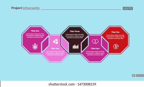 Five octagons process chart slide template. Business data. Strategy, point, design. Creative concept for infographic, presentation, report. For topics like marketing, communication, teamwork.
