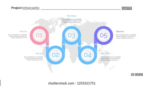 Five options process chart slide template. Business data. World map, diagram, design. Creative concept for infographic, presentation. Can be used for topics like management, research, logistics.