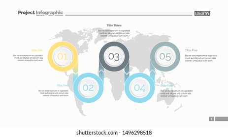 Five options process chart slide template. Business data. World map, diagram, design. Creative concept for infographic, presentation. Can be used for topics like management, research, logistics.