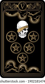 Five of pentacles. Card of Minor arcana black and gold tarot cards. Tarot deck. Vector hand drawn illustration with skull, occult, mystical and esoteric symbols.