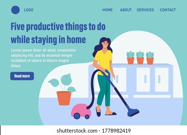 Five Productive Things To Do While Staying In Home. Website Homepage Landing Web Page Template. A Young Woman Vacuums. The Concept Of Daily Life. Flat Cartoon Vector Illustration.