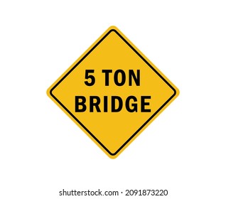 Five ton bridge yellow square board road sign vector illustration isolated on white background