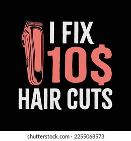 I Fix 10 Dollar Hair Cuts Hairdresser Barber