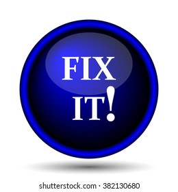Fix it icon. Internet button on white background. EPS10 vector
