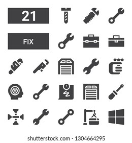 fix icon set. Collection of 21 filled fix icons included Windows, Maintenance, Wrench, Cross wrench, Screwdriver, Garage, Push pin, Fixed, Vise, Toolbox, Screw