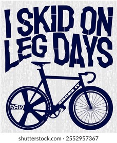 Fixed Gear Bike for Leg Days Ilustration suitable for Tshirt and merchandises