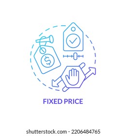 Fixed Price Blue Gradient Concept Icon. Procurement Contract Abstract Idea Thin Line Illustration. Predetermined Costs. Specific Pricing. Isolated Outline Drawing. Myriad Pro-Bold Font Used
