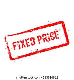 Fixed price red rubber stamp isolated on white background. Grunge rectangular seal with text, ink texture and splatter and blots, vector illustration.